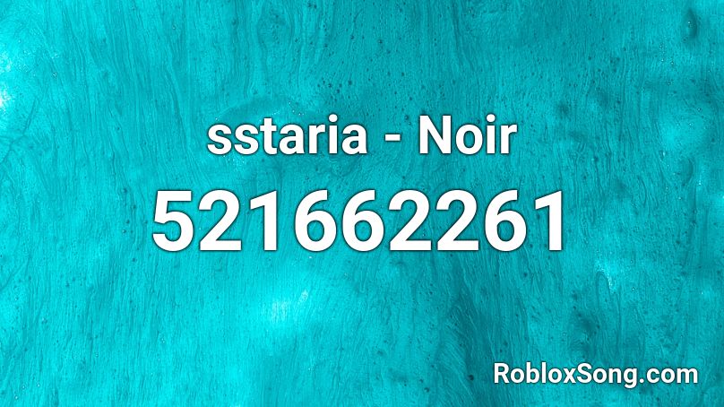 sstaria - Noir Roblox ID