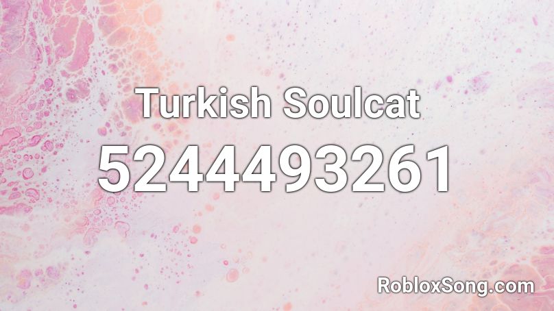 Turkish Soulcat Roblox ID