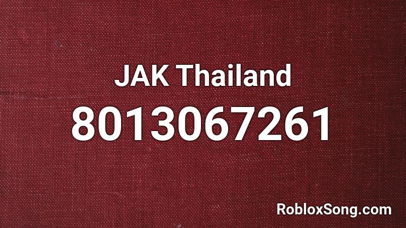 JAK Thailand Roblox ID