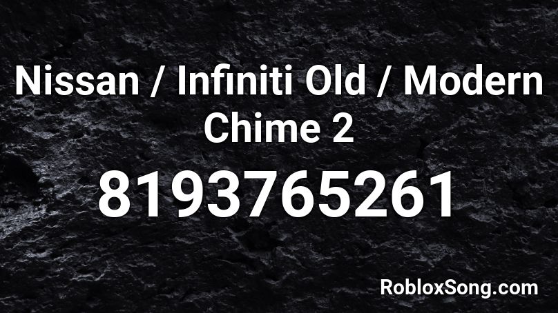 Nissan / Infiniti Old / Modern Chime 2 Roblox ID