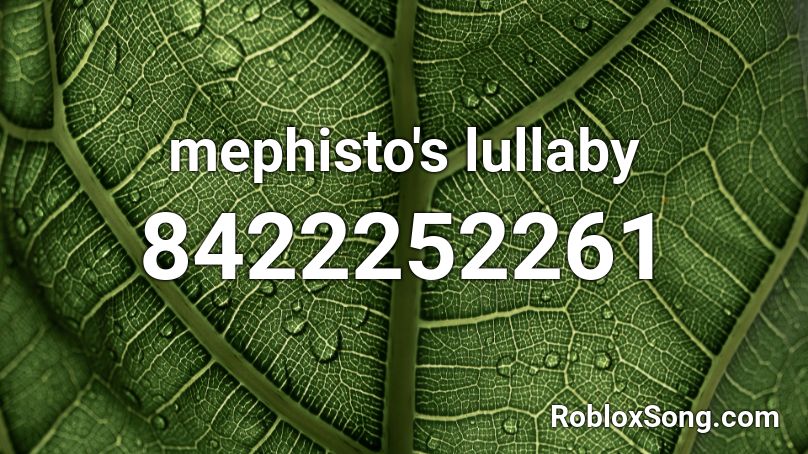 mephisto's lullaby Roblox ID - Roblox music codes