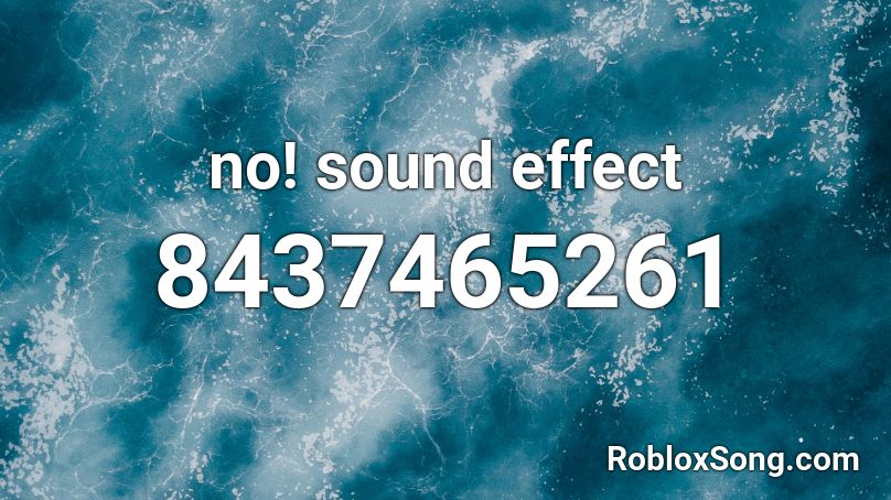 no! sound effect Roblox ID
