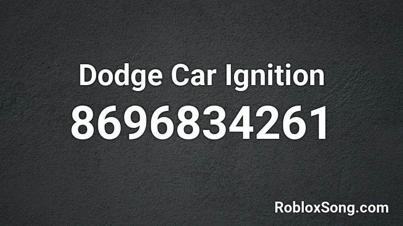 Dodge Car Ignition Roblox ID