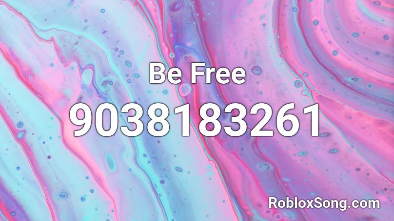 Be Free Roblox ID