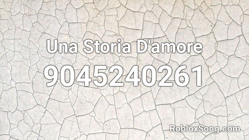 Una Storia D'amore Roblox ID