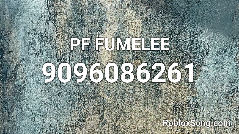 PF FUMELEE Roblox ID