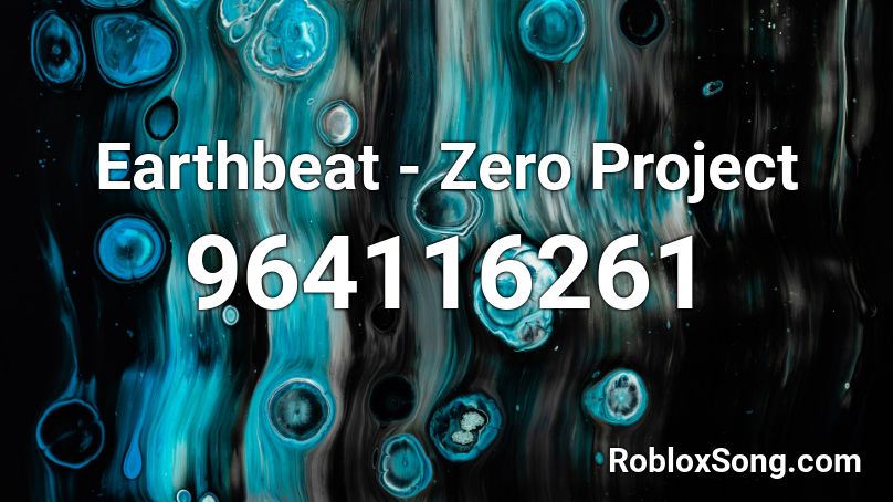 Earthbeat - Zero Project Roblox ID
