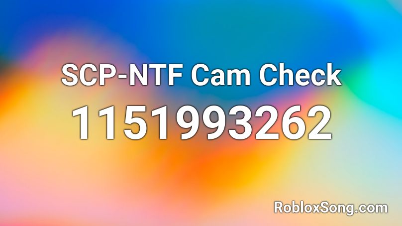 SCP-NTF Cam Check Roblox ID