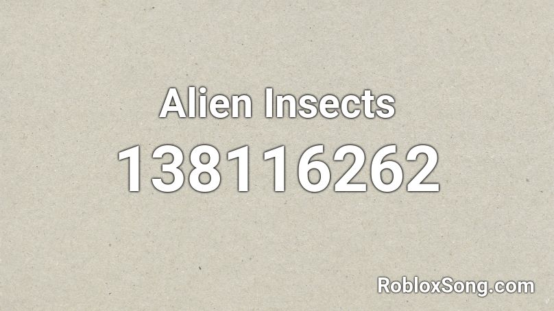 Alien Insects Roblox ID