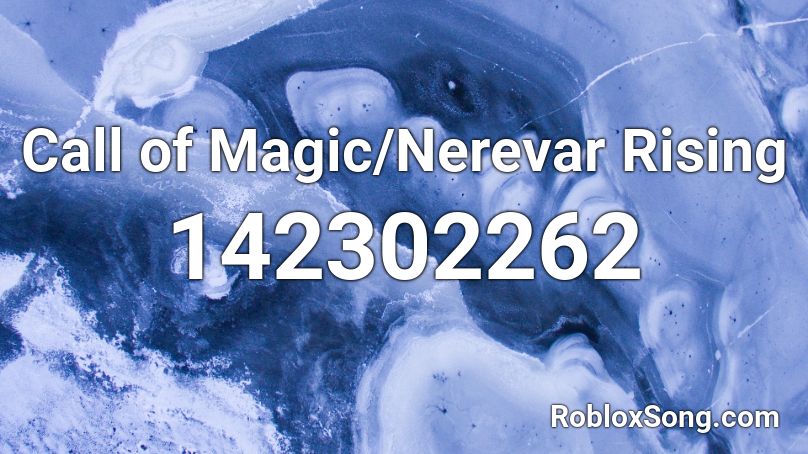 Call of Magic/Nerevar Rising Roblox ID