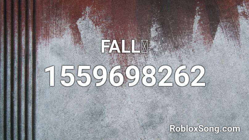 Fall Roblox Id Roblox Music Codes - beneath the ruins roblox id