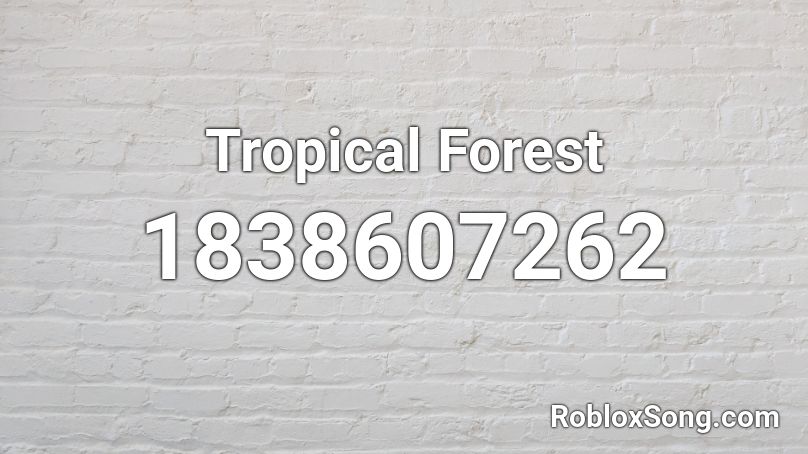 Tropical Forest Roblox ID