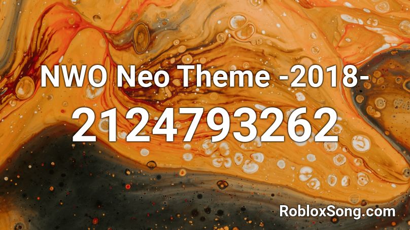 NWO Neo Theme -2018- Roblox ID