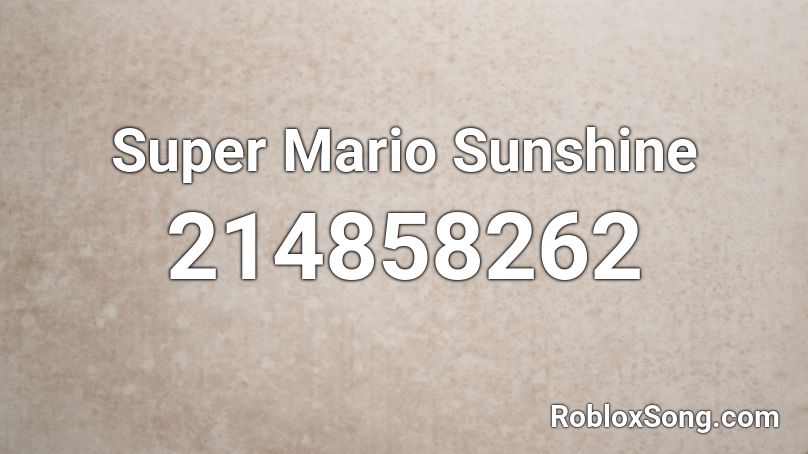Super Mario Sunshine Roblox ID
