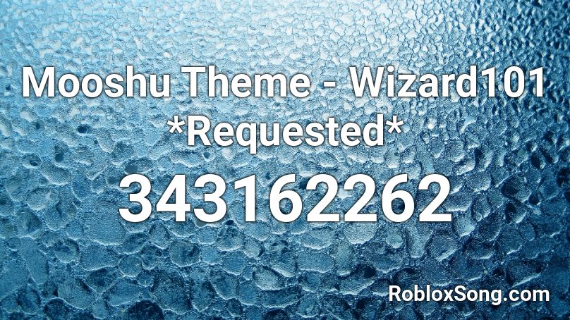 Mooshu Theme - Wizard101 *Requested* Roblox ID