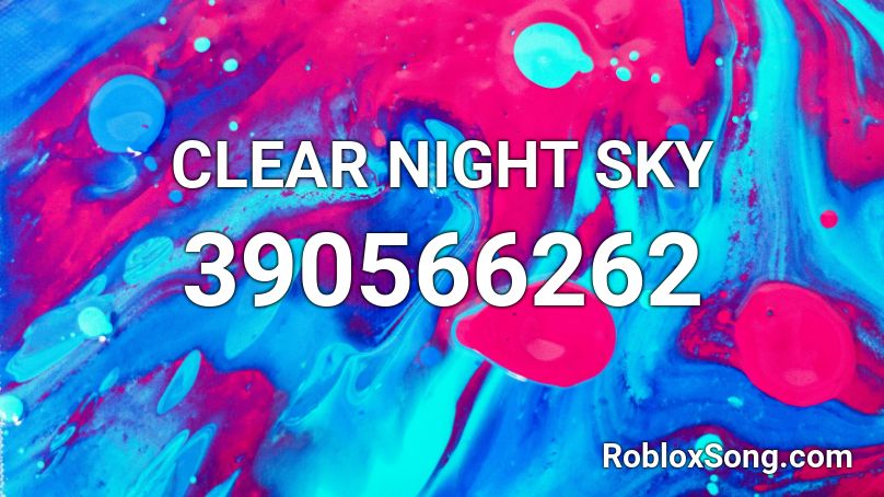 CLEAR NIGHT SKY Roblox ID