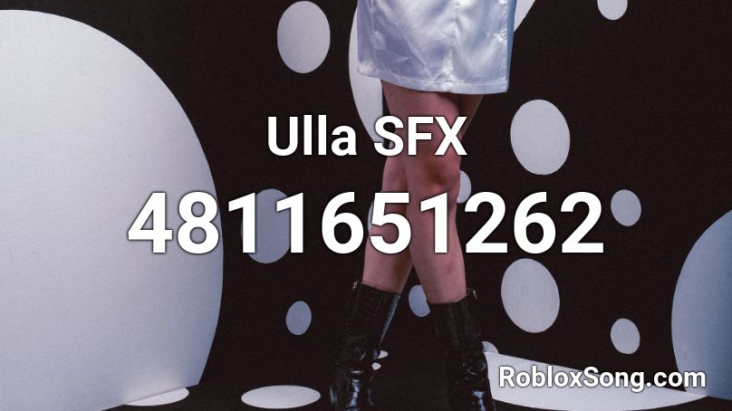 Ulla SFX Roblox ID