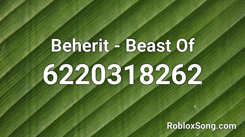 Beherit - Beast Of Roblox ID