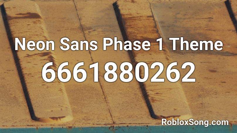 Neon Sans Phase 1 Theme Roblox ID