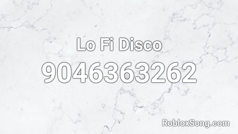 Lo Fi Disco Roblox ID