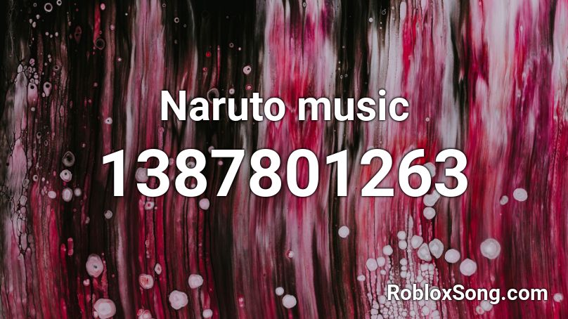 Naruto music Roblox ID