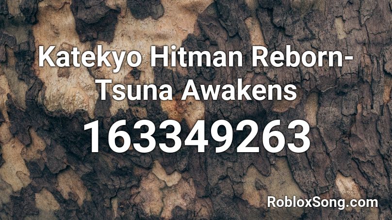Katekyo Hitman Reborn- Tsuna Awakens Roblox ID