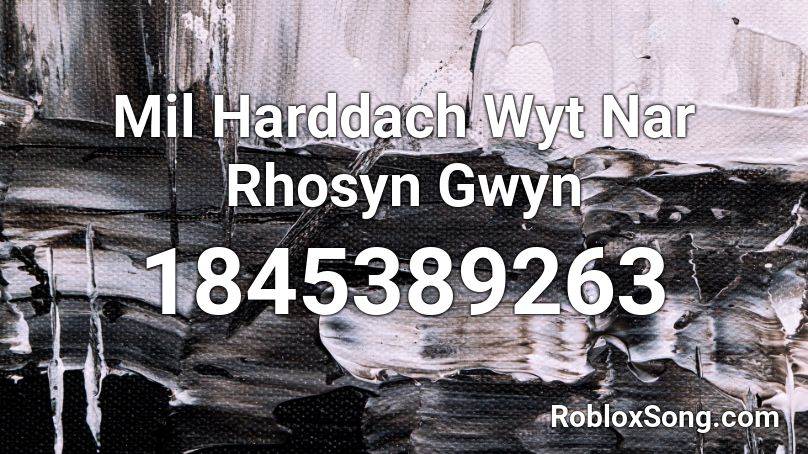 Mil Harddach Wyt Nar Rhosyn Gwyn Roblox ID