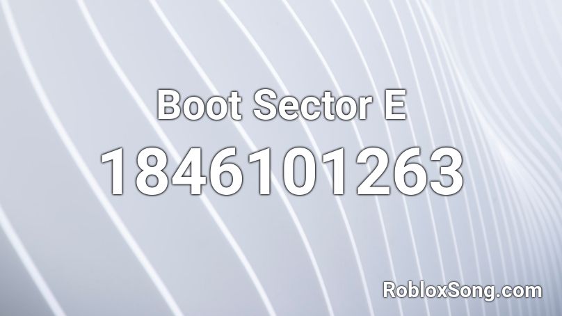 Boot Sector E Roblox ID