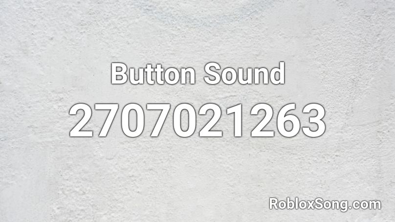 Button Sound Roblox ID