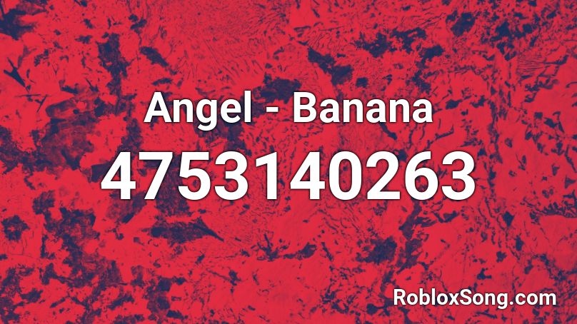Angel - Banana Roblox ID
