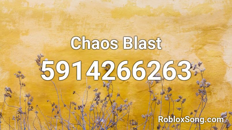 Chaos Blast Roblox ID