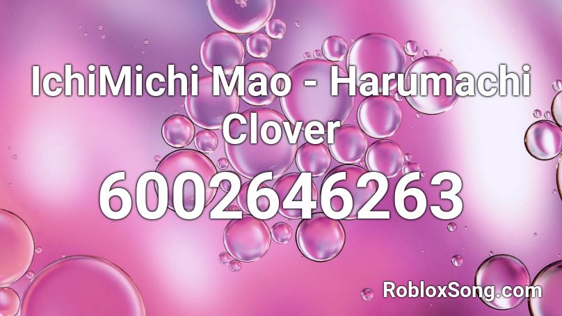 Ichimichi Mao - Haru machi Clover Roblox ID