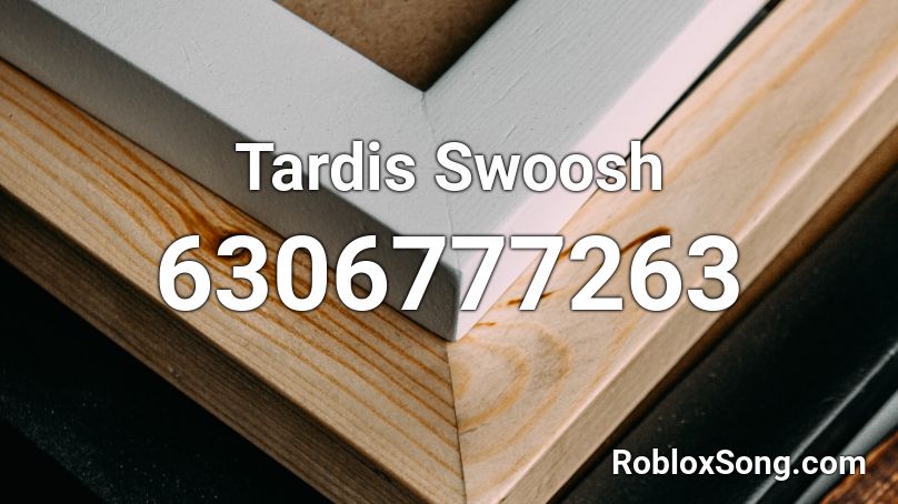 Tardis Swoosh Roblox ID