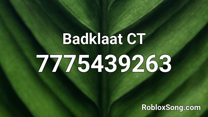 Badklaat CT Roblox ID