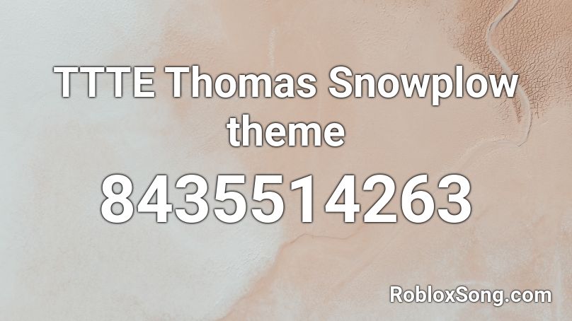 TTTE Thomas Snowplow theme Roblox ID