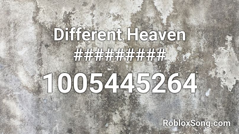 Different Heaven ######### Roblox ID