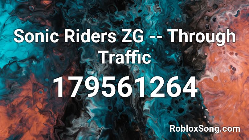 Sonic Riders ZG -- Through Traffic Roblox ID