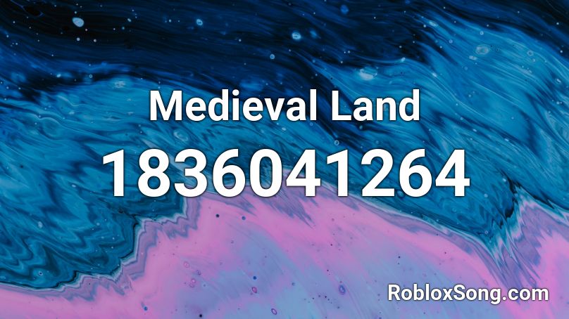 Medieval Land Roblox ID