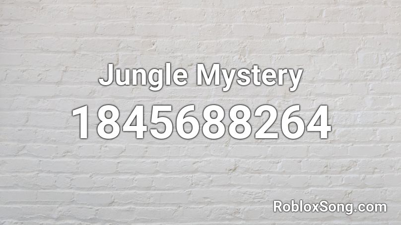 Jungle Mystery Roblox ID