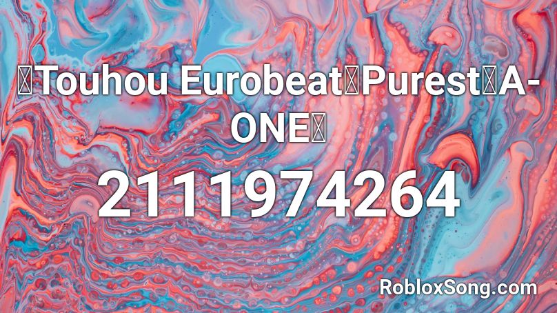 Touhou Eurobeat Purest A One Roblox Id Roblox Music Codes - eurobeat mix 1 hour roblox
