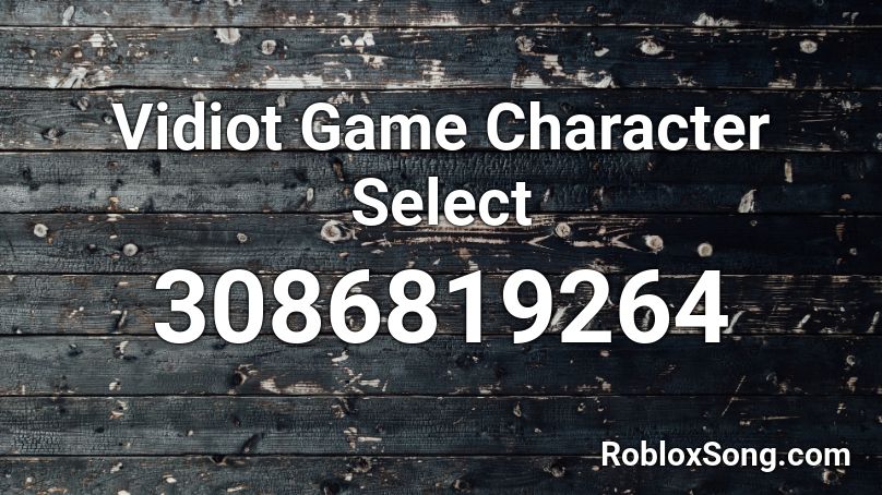 Vidiot Game Character Select Roblox ID