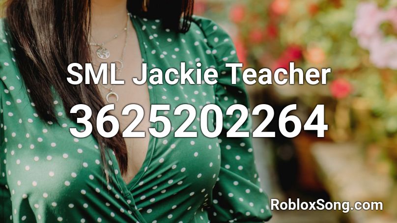 SML Jackie Teacher Roblox ID