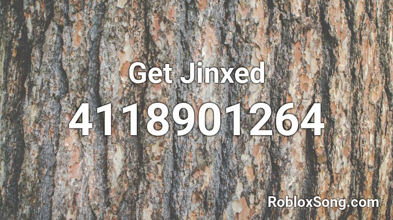 Get Jinxed Roblox ID