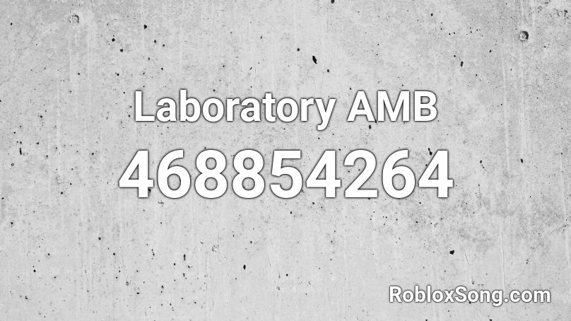 Laboratory AMB Roblox ID