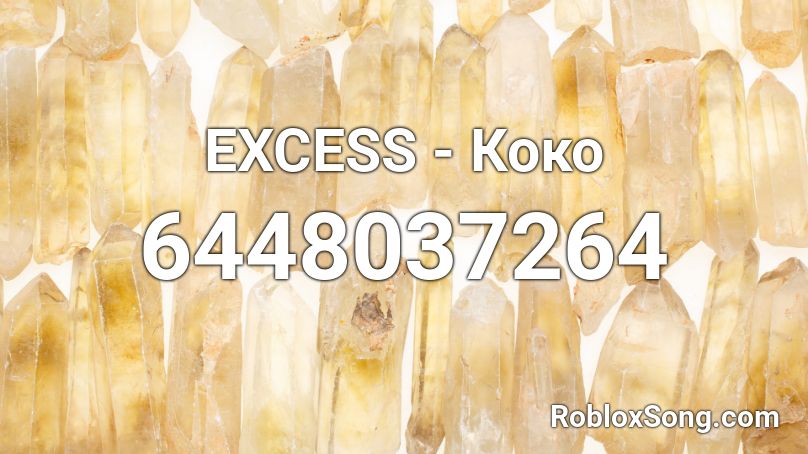 EXCESS - Коко Roblox ID