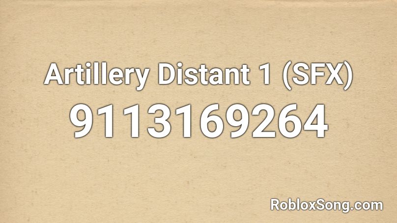 Artillery Distant 1 (SFX) Roblox ID