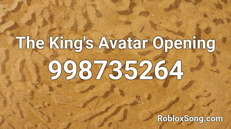 The King's Avatar Opening Roblox ID