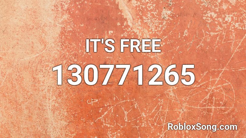 IT'S FREE Roblox ID