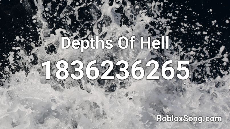 Depths Of Hell Roblox ID