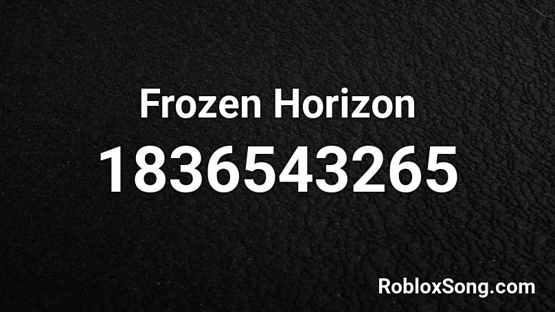 Frozen Horizon Roblox ID